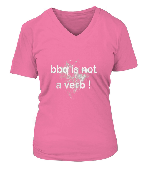 Mens BBQ Is Not A Verb T-Shirts Grill Father Daddy Barbecue V-neck T-Shirt Woman