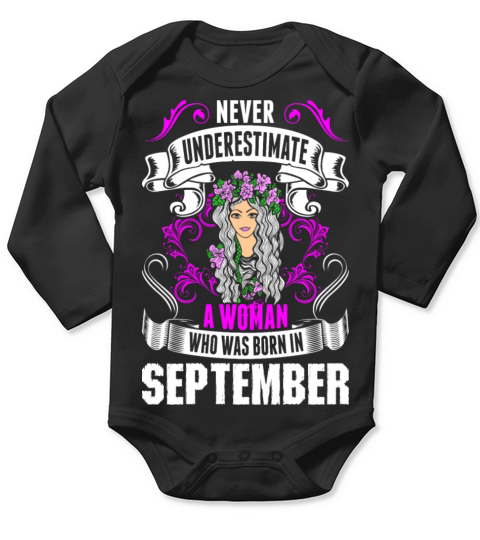 Never Underestimate A Woman Who Was Born In Septem Long Sleeve Baby One-Piece