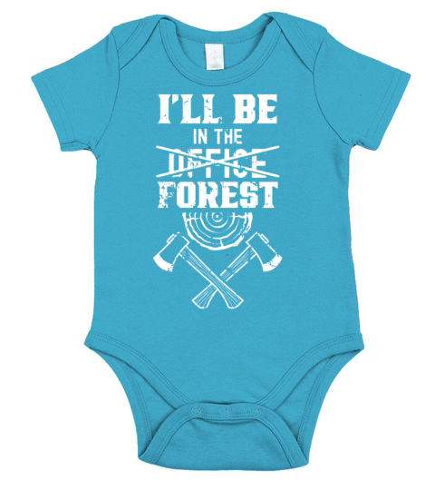 Ill Be In The Office Forest Woodwork Woodworker Short Sleeve Baby One-Piece