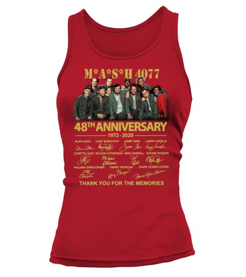 Mash 4077 48th Anniversary 1972 2020 signatures thank you for the memories Tank top Woman