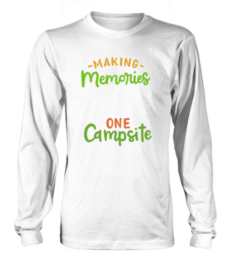 Making Memories One Campsite At A Time Women's Long Sleeve