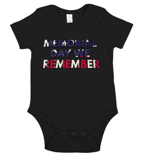 Memorial Day we remember Short Sleeve Baby One-Piece
