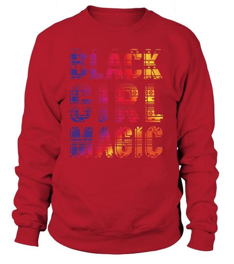 Black Girl Magic - dashiki african gift design Women's Sweatshirt