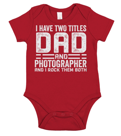 Photographer Dad Fathers Day T-Shirts Short Sleeve Baby One-Piece