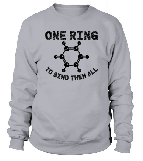 Chemistry Benzene Ring Molecule Bond Sweatshirt Unisex