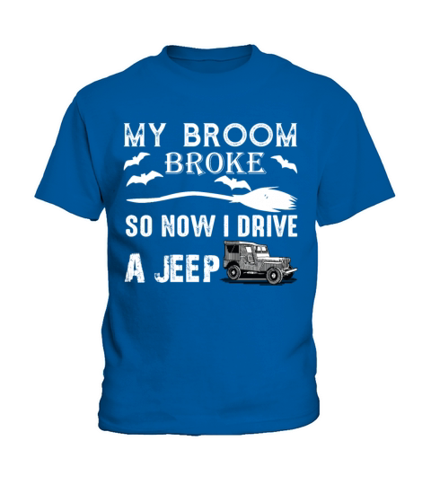 My Broom Broke So Now I Drive Jeep Shirt halloween Kids T-Shirt