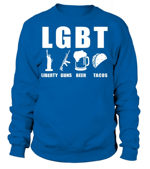 Liberty Guns Beer Tacos LGBT Funny Parody Gift Women's Sweatshirt