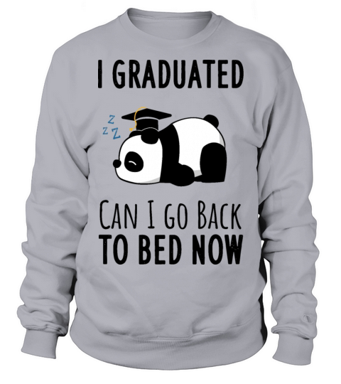 i graduated can i go back to bed now Women's Sweatshirt
