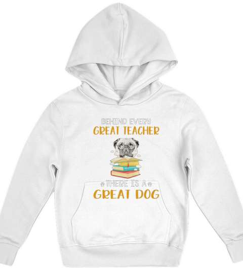 Behind Every Great Teacher There Is A Great Pug Dog Funny Gift Kids Hoodie