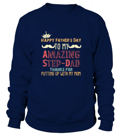 Happy Fathers Day to My Amazing Step-Dad Thanks Women's Sweatshirt