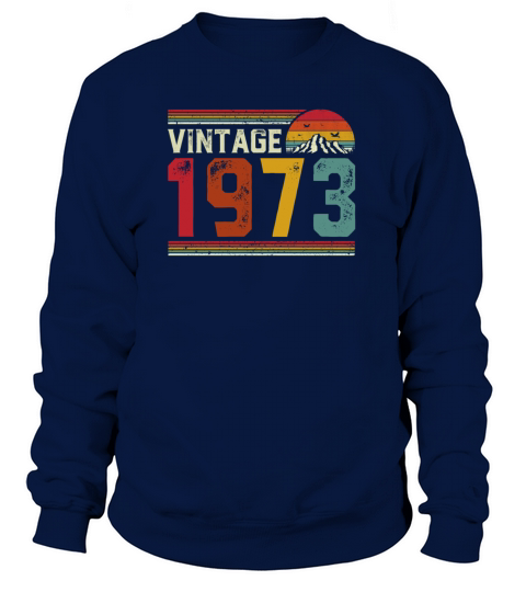 Vintage 1973 48 Years Old 48th Birthday Gift Women's Sweatshirt