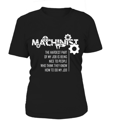 Machinist Gift For Machinists Women's T-Shirt