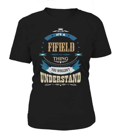 FIFIELD, Its a FIFIELD thing Women's T-Shirt