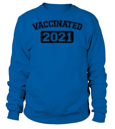 Get Vaccinated 2021 - Vaccines Work - Vaccination Women's Sweatshirt