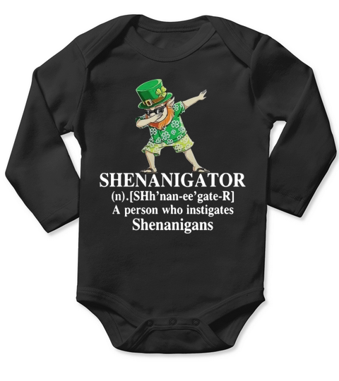Shenanigator a person who instigates Shenanigans Long Sleeve Baby One-Piece