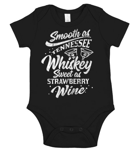 Shirt for party - Smooth as whiskey sweet as wine Short Sleeve Baby One-Piece