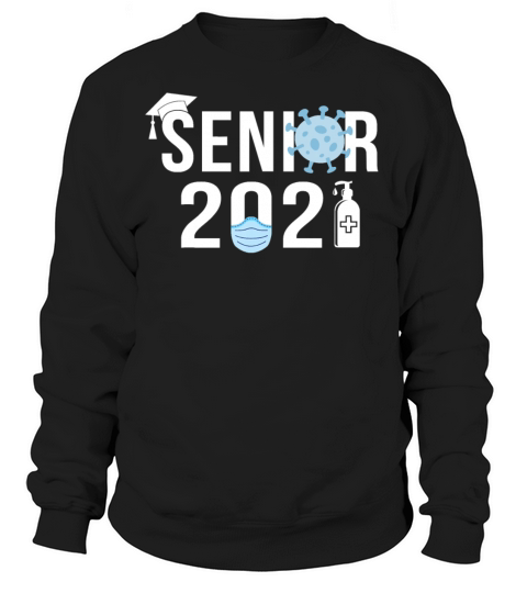 Senior 2021 Shirt Class of 2021 Senior T Shirt Women's Sweatshirt