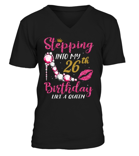 Stepping Into My 26th Birthday Like A Queen 1995 Men's V-Neck T-shirt