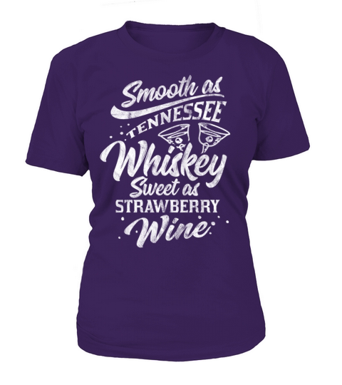 Shirt for party - Smooth as whiskey sweet as wine Women's T-Shirt