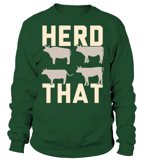 Herd That Cow Farmer Cow Lover Cattle Women's Sweatshirt