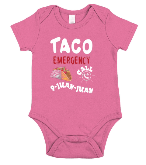 Taco Emergency Call 9juanjuan For Cinco De Mayo Short Sleeve Baby One-Piece