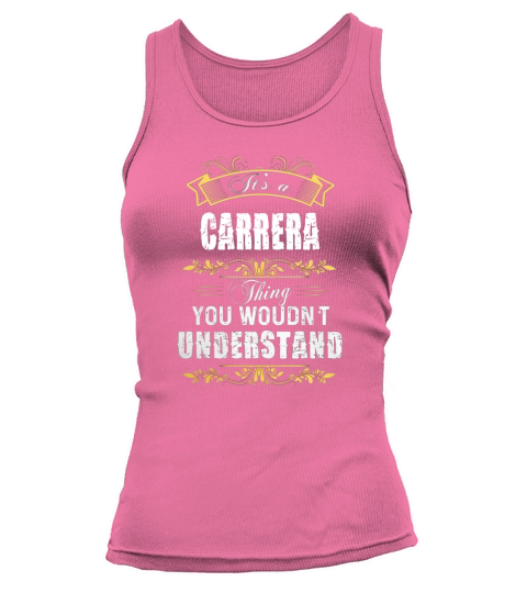 It Is A Carrera Thing You Would Not Understand Tank top Woman