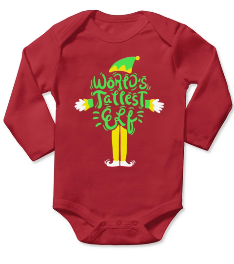 Worlds tallest Elf Christmas gift Long Sleeve Baby One-Piece