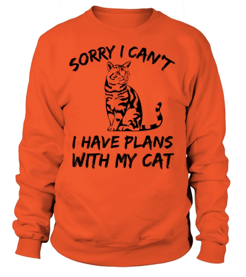 Sorry I Cant I Have Plans With My Cat-Cute Cat Women's Sweatshirt