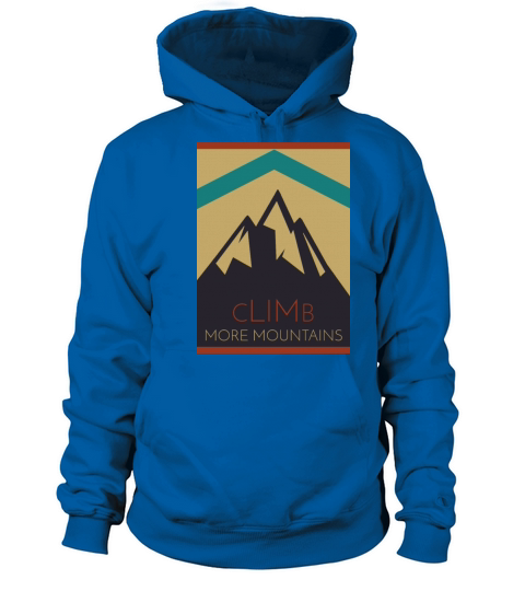 Climb more mountains sports Women's Hoodie