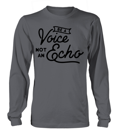 Be a voice not an echo Women's Long Sleeve