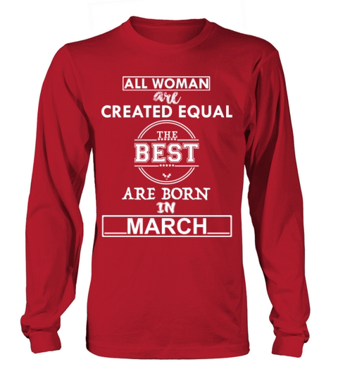 BEST ARE BORN IN MARCH Women's Long Sleeve