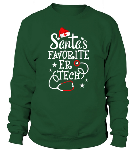 Santas Favorite ER Tech Emergency Room Technician Women's Sweatshirt