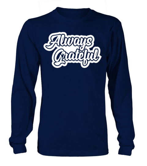 always grateful white version Men's Long Sleeve