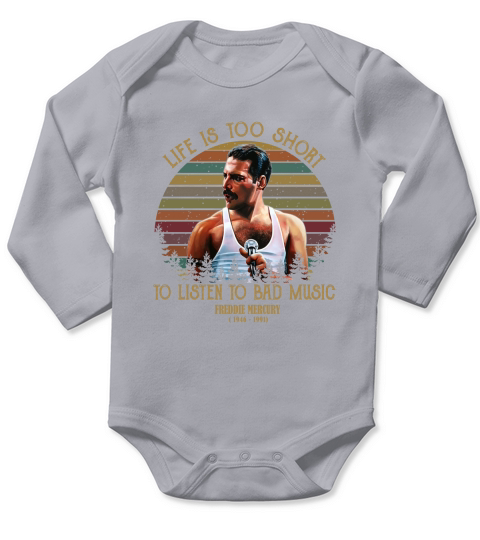 Life is too short to listen to bad music Freddie Mercury sunset shirt Long Sleeve Baby One-Piece