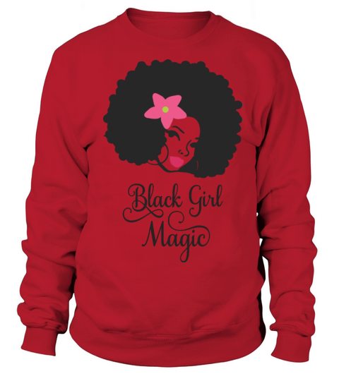 Black Girl Magic Women's Sweatshirt