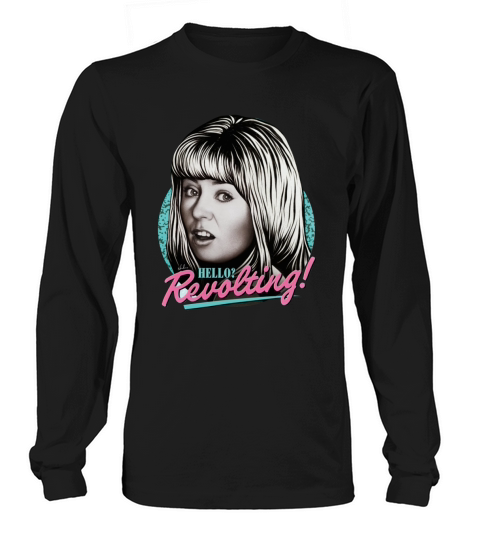 Hello Revolting Funny Art Long sleeved Unisex
