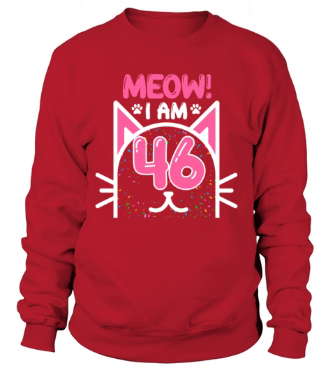 46th Birthday Gift 46 Year Old Women Gifts Women's Sweatshirt