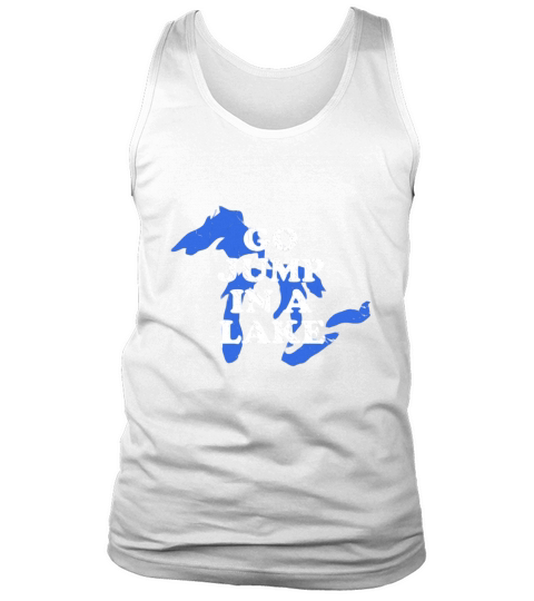 Go Jump In A Lake  Michigan Great Lakes Tank Top Unisex