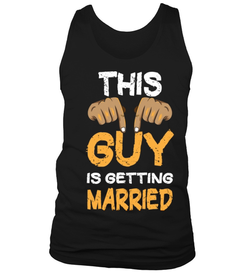 This Guy Is Getting Married Engagement Bachelor Men's Tank Top