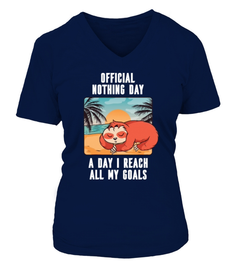 OFFICIAL NOTHING DAY Vacation Funny Sloth Women's V-Neck T-shirt