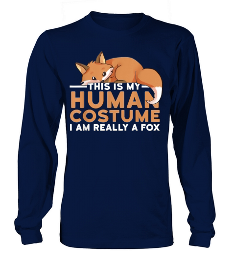 This Is My Human Costume I m Really A Fox Hallowe Women's Long Sleeve