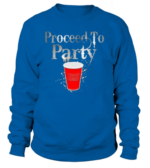 proceed to party Women's Sweatshirt