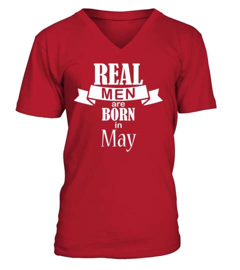 Real men born in May Men's V-Neck T-shirt