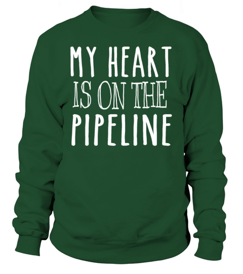 My Heart is on the Pipeline Women's Sweatshirt