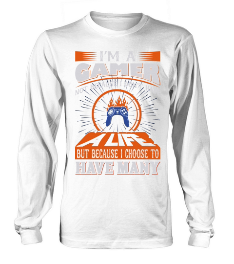 Im a Gamer because I choose Women's Long Sleeve