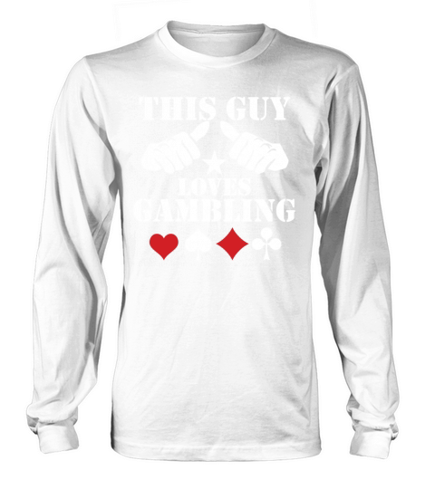 This Guy Loves Gambling Women's Long Sleeve