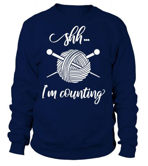 Shh Im Counting Funny Crochet Knitting Gift Women's Sweatshirt