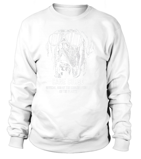 Cane Corso Dog of the Coolest Pup Lovers Sweatshirt Unisex