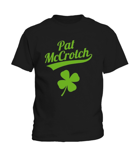 Funny Irish St Patrick Day Pat McCrotch Kids T-Shirt