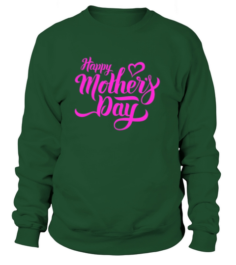 Mothers Day happy mothers day Women's Sweatshirt